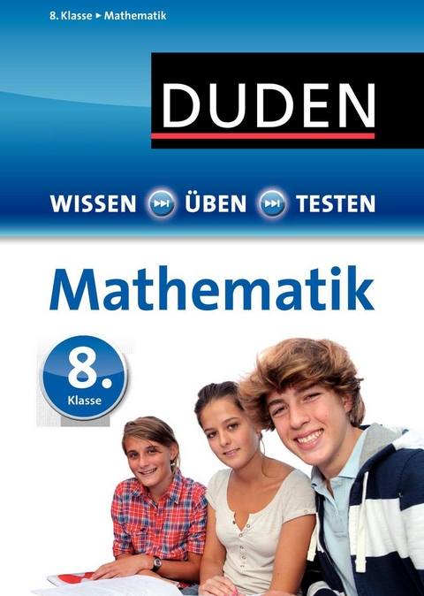 Wissen - Üben - Testen: Mathematik 8. Klasse - Timo Witschaß, Wiebke Salzmann