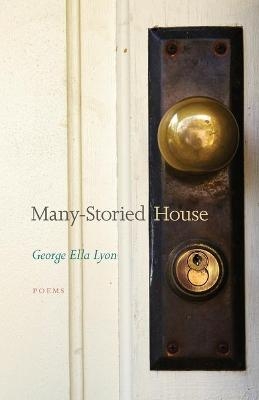 Many-Storied House - George Ella Lyon