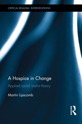 A Hospice in Change - Martin Lipscomb