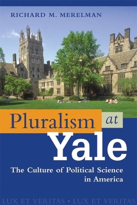 Pluralism at Yale - Richard M. Merelman