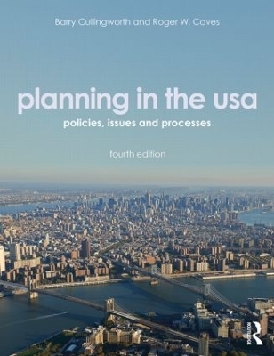 Planning in the USA - J. Barry Cullingworth, Roger Caves