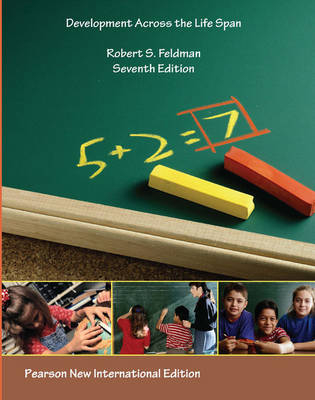 Development Across the Life Span: Pearson New International Edition - Robert S Feldman