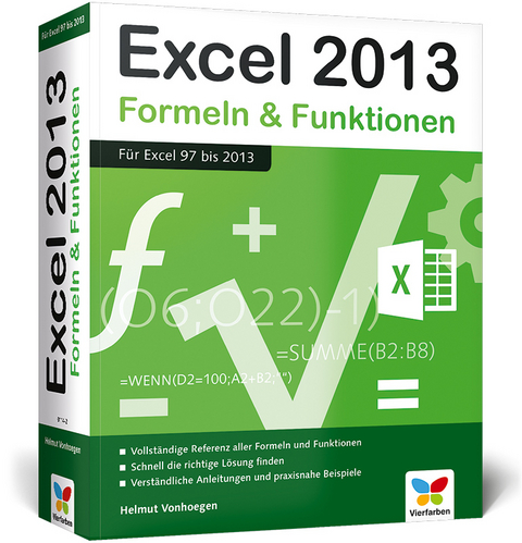 Excel 2013 – Formeln und Funktionen - Helmut Vonhoegen