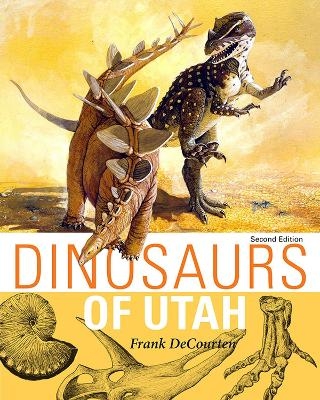 Dinosaurs of Utah - Frank Decourten