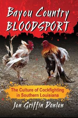 Bayou Country Bloodsport - Jon Griffin Donlon