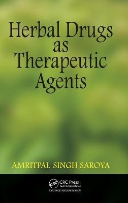 Herbal Drugs as Therapeutic Agents - Amritpal Singh