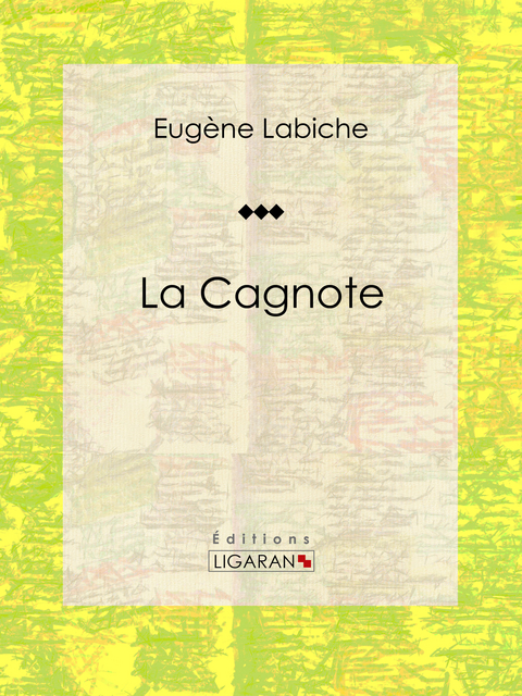 La Cagnote - Eugène Labiche,  Ligaran