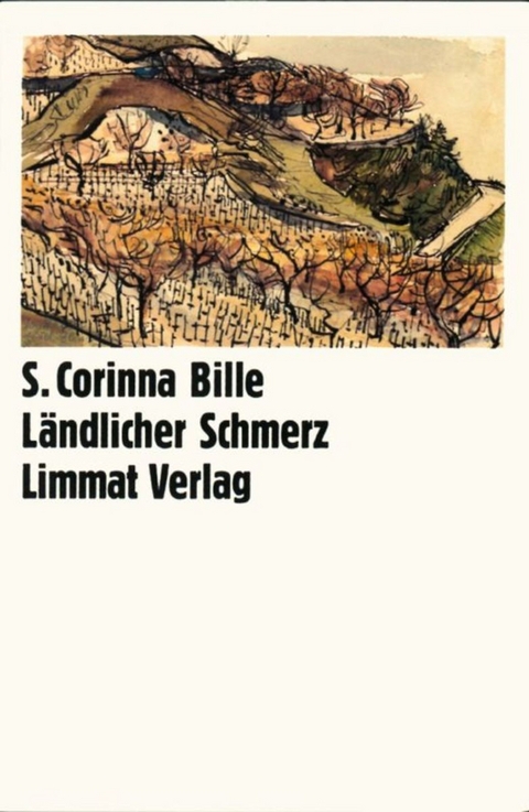 Ländlicher Schmerz - S. Corinna Bille