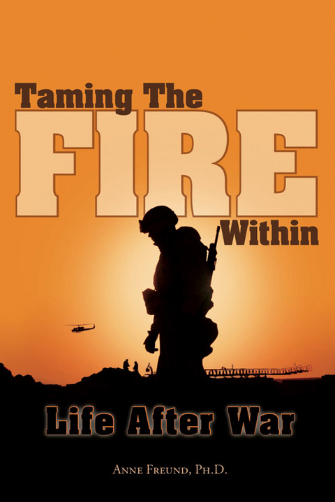 Taming The Fire Within -  Ph.D. Anne Freund