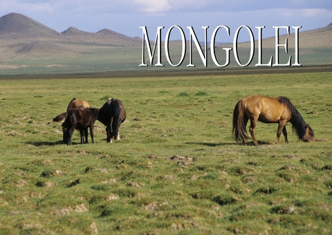 Die Mongolei - Ein Bildband - 