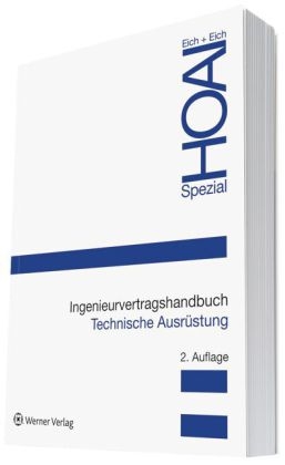 Ingenieurvertragshandbuch Technische Ausrüstung - Rainer Eich, Anke Eich