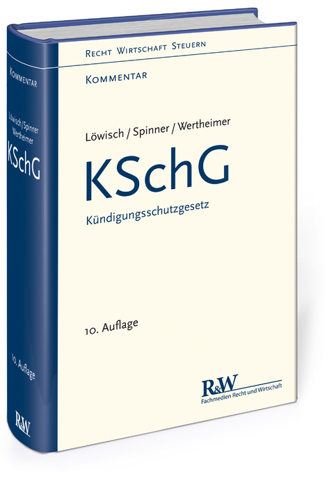 KSchG - Kündigungsschutzgesetz - Manfred Löwisch, Günther Spinner, Frank Wertheimer