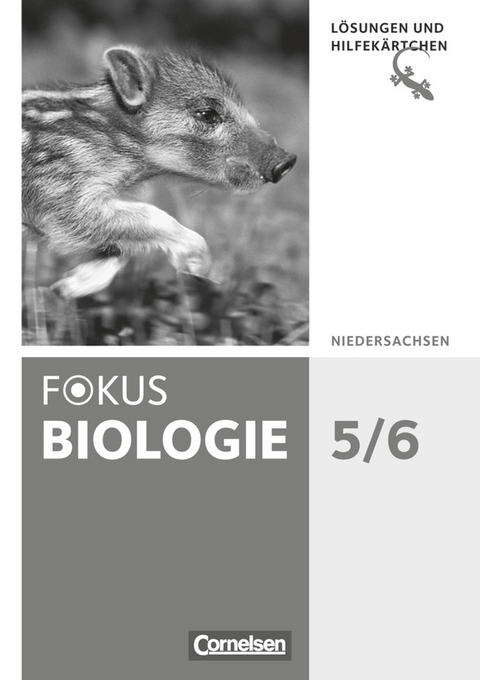 Fokus Biologie - Neubearbeitung - Gymnasium Niedersachsen G9 - 5./6. Schuljahr - Julia Budde, Jutta Schulz, Philipp Schmiemann, Nicole Hörenberg, Yvonne Meinecke, Judith Jeuck, Hans-Jürgen Janßen, Nermin Erdogan, Astrid Wolf, Heike Schaal, Matthias Sandmann