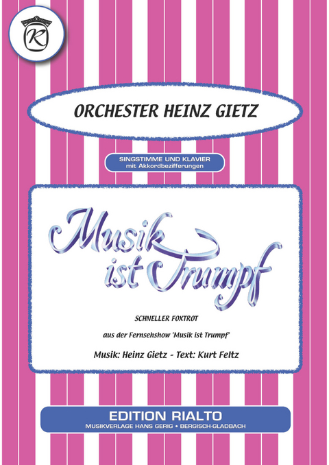 Musik ist Trumpf - Kurt Feltz, Heinz Gietz,  Orchester Heinz Gietz