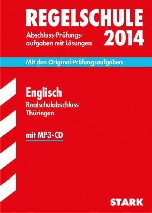 Abschluss-Prüfungsaufgaben Regelschule Thüringen / Realschulabschluss Englisch mit MP3-CD 2014 - Bernadette Kesting