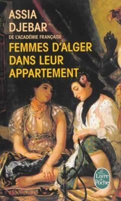 Femmes d'Alger dans leur appartement - Assia Djebar