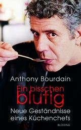 Ein bisschen blutig - Anthony Bourdain