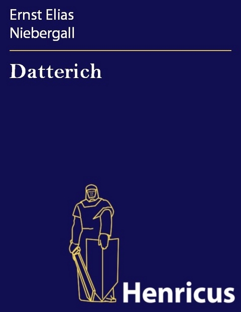 Datterich -  Ernst Elias Niebergall