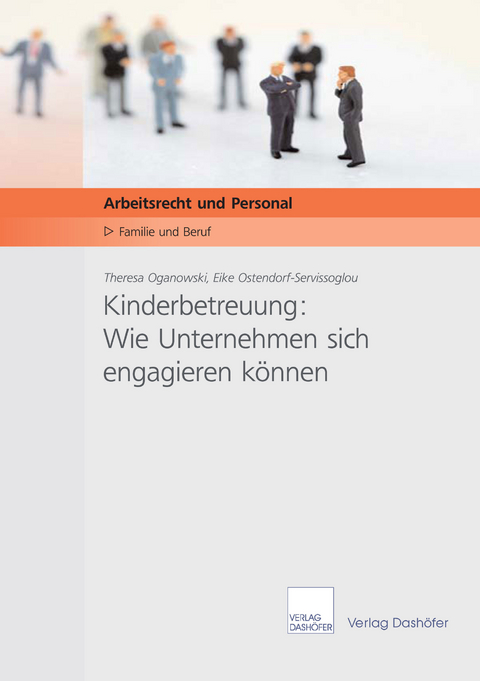 Kinderbetreuung: Wie Unternehmen sich engagieren können - Download PDF -  Theresa Oganowski,  Eike Ostendorf-Servissoglou