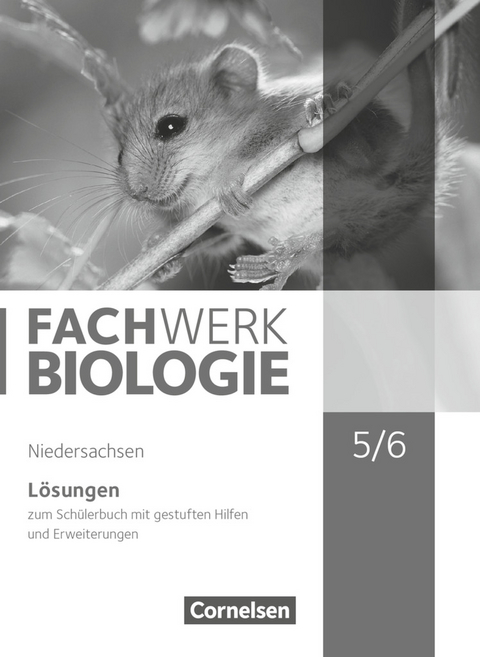 Fachwerk Biologie - Niedersachsen - 5./6. Schuljahr - Matthias Ritter, Reinhold Rehbach, Katrin Oberschelp, Marianne Herrmann, Udo Hampl, Peter Pondorf, Josef Johannes Zitzmann, Anke Pohlmann, Ingmar Stelzig