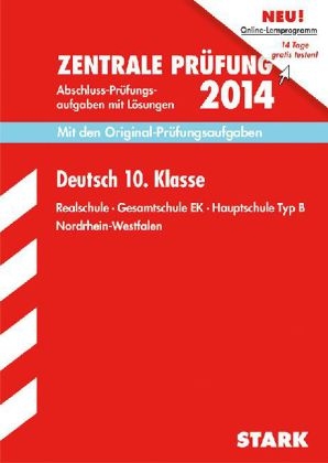 Abschluss-Prüfungsaufgaben Realschule Nordrhein-Westfalen / Deutsch Zentrale Prüfung 10. Klasse 2014 - Marion von der Kammer