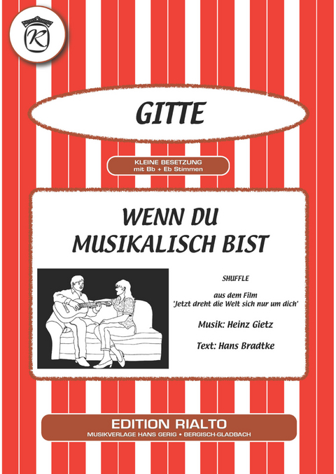 Wenn du musikalisch bist - Hans Bradtke, Heinz Gietz,  Gitte