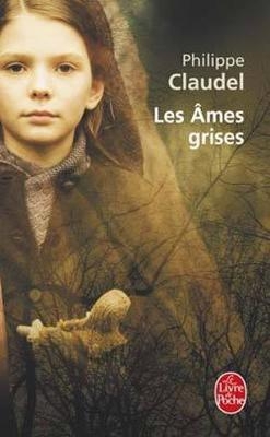 Les ames grises (Prix Renaudot 2006) - Philippe Claudel