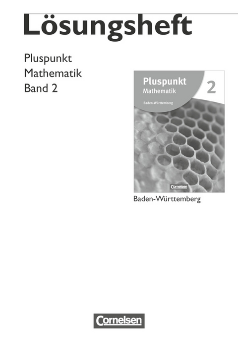 Pluspunkt Mathematik - Baden-Württemberg - Neubearbeitung - Band 2 - Axel Siebert