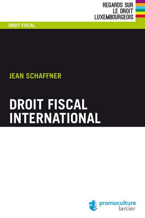 Droit fiscal international -  Jean Schaffner