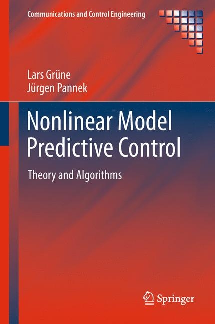 Nonlinear Model Predictive Control - Lars Grune, Jurgen Pannek