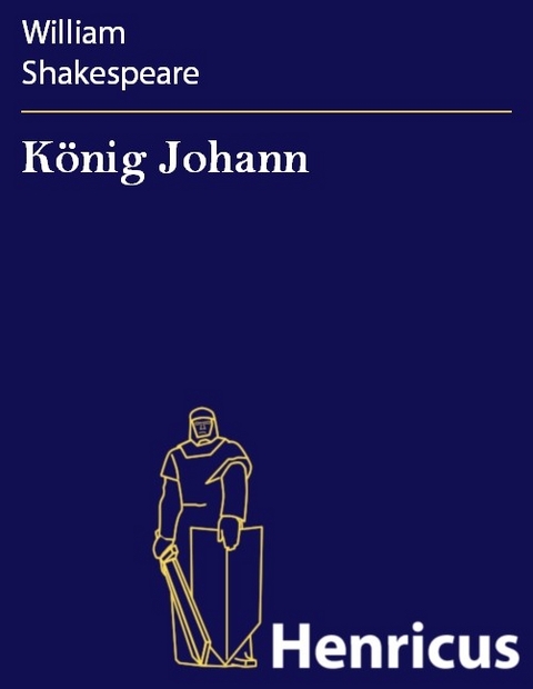 König Johann -  William Shakespeare