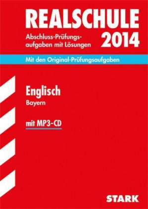 Abschluss-Prüfungsaufgaben Realschule Bayern. Mit Lösungen / Englisch mit MP3-CD 2014 - Konrad Huber,  Redaktion