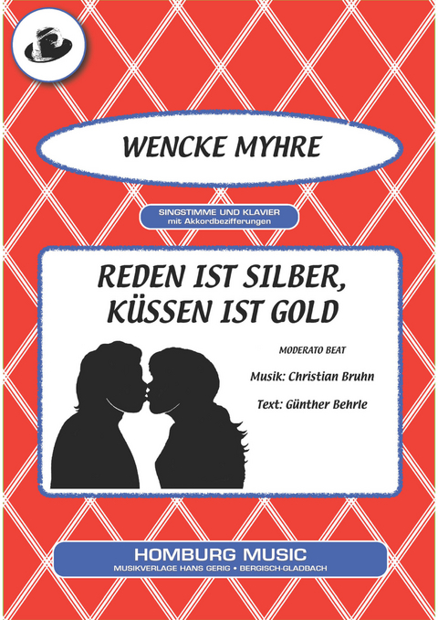 Reden ist Silber, Küssen ist Gold - Günther Behrle, Christian Bruhn, Wencke Myhre