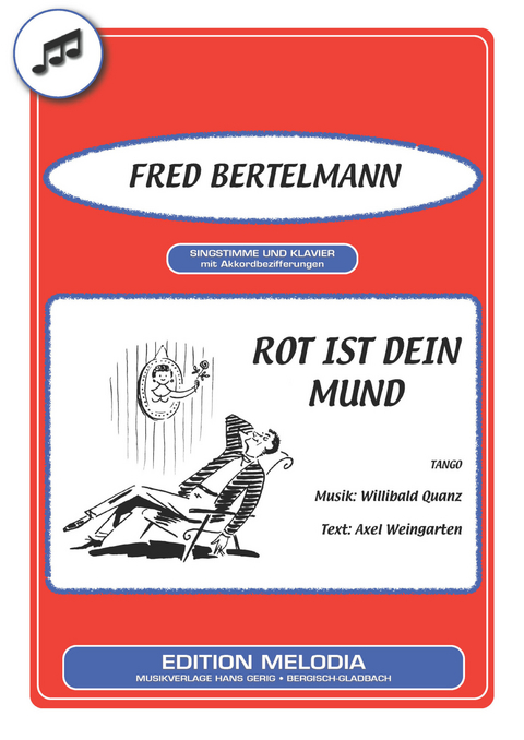 Rot ist dein Mund - Axel Weingarten, Willibald Quanz, Fred Bertelmann