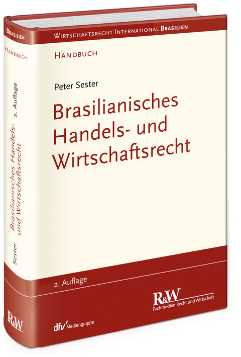Brasilianisches Handels- und Wirtschaftsrecht - Peter Sester