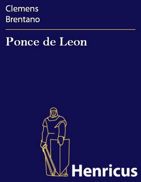 Ponce de Leon -  Clemens Brentano