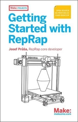 Getting Started with RepRap - Josef Prusa