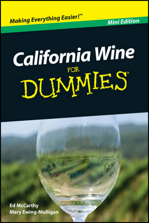 California Wine For Dummies, Mini Edition -  Mary Ewing-Mulligan,  Ed McCarthy