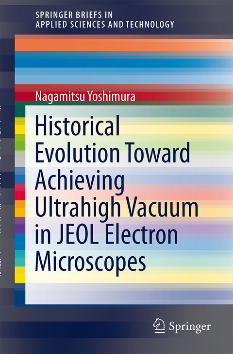 Historical Evolution Toward Achieving Ultrahigh Vacuum in JEOL Electron Microscopes - Nagamitsu Yoshimura