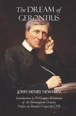 The Dream of Gerontius - Cardinal John Henry Newman