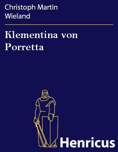 Klementina von Porretta -  Christoph Martin Wieland