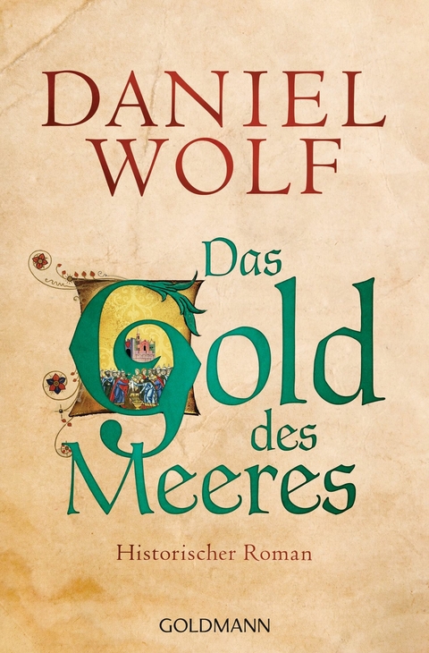 Das Gold des Meeres -  Daniel Wolf