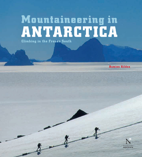 Antarctic Peninsula - Mountaineering in Antarctica -  Damien Gildea