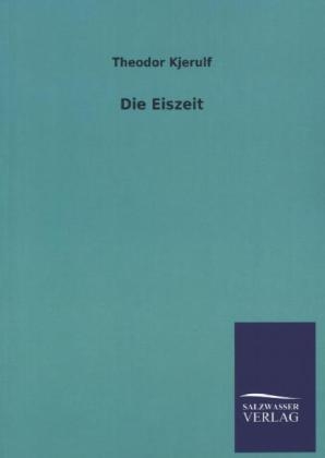 Die Eiszeit - Theodor Kjerulf