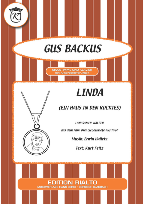 Linda (Ein Haus in den Rockies) - Kurt Feltz, Erwin Halletz, Gus Backus