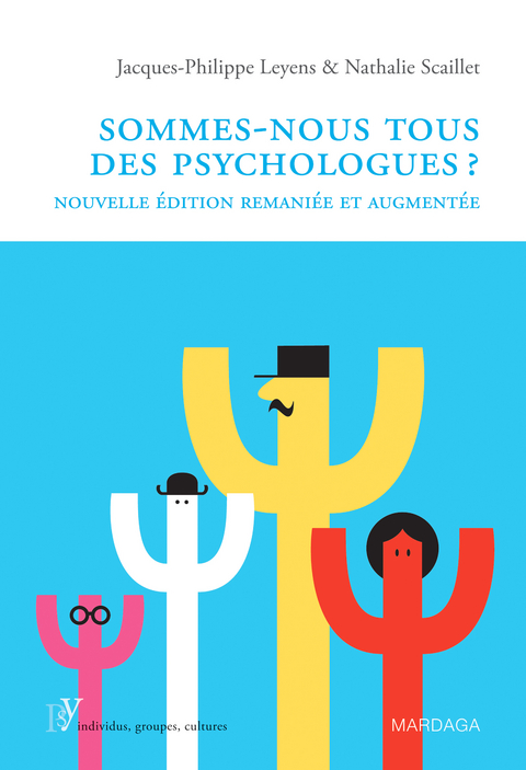 Sommes-nous tous des psychologues ? - Jacques-Philippe Leyens, Nathalie Scaillet