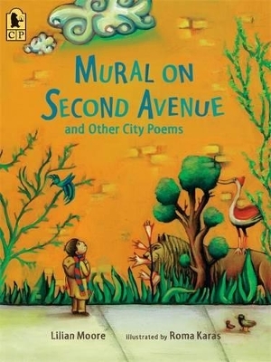 Mural on Second Avenue and Other City Poems - Lilian Moore