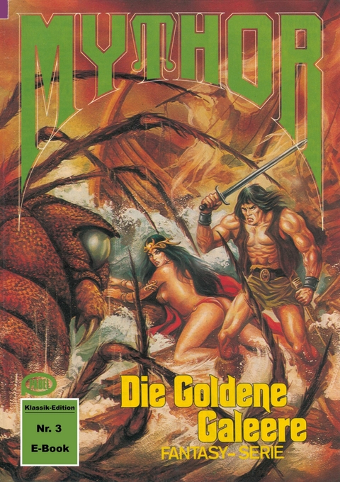 Mythor 3: Die Goldene Galeere - Paul Wolf