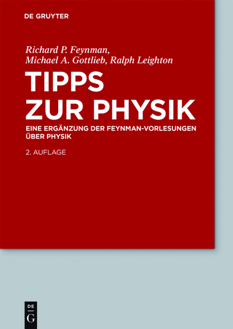 Tipps zur Physik - Richard P. Feynman, Michael A. Gottlieb, Ralph Leighton