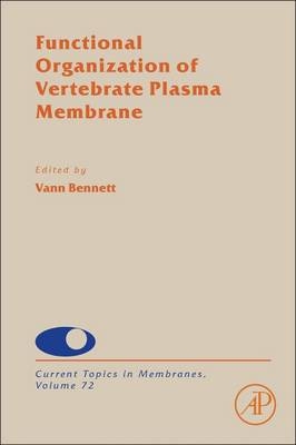 Functional Organization of Vertebrate Plasma Membrane - 